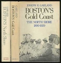Boston's Gold Coast: The North Shore, 1890-1929