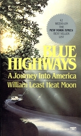 Blue Highways: A Journey Into America (Travel Trilogy, Bk 1)