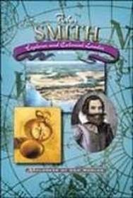 John Smith: Explorer and Colonial Leader (Explorers of New Worlds)