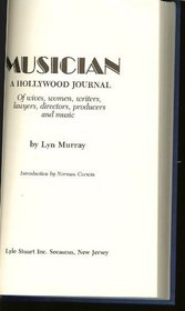 Musician: A Hollywood Journal of Wives, Women, Writers, Lawyers, Directors, Producers and Music