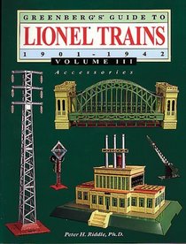 Greenberg's Guide to Lionel Trains, 1901-1942: Accessories (Greenberg's Guide to Lionel Trains, 1901-1942)