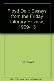 Floyd Dell: Essays from 