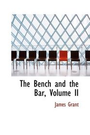 The Bench and the Bar, Volume II