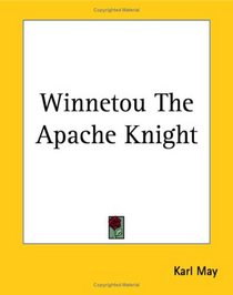 Winnetou the Apache Knight