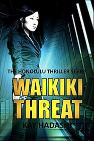 Waikiki Threat (The Honolulu Thriller Series)