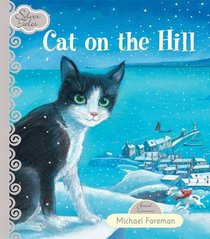 Cat on the Hill (Silver Tales Series)
