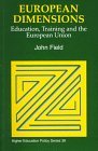 European Dimensions: Education, Training and the European Union (Higher Education Policy Series)