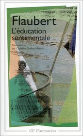 L' Education Sentimentale (Garnier-Flammarion)