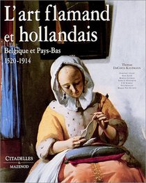 L' Art flamand et hollandais