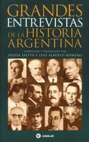 Grandes Entrevistas de La Historia Argentina (Spanish Edition)