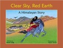 Clear Sky, Red Earth: A Himalayan Story