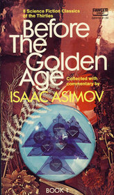 Before the Golden Age, Book 1