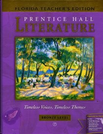 Literature: Timeless Voices, Timeless Themes (Florida Teacher's Edition, Bronze Level)