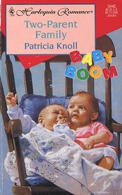 Two-Parent Family (Baby Boom) (Harlequin Romance, No 3442)