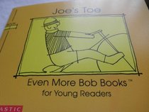 Joe's Toe (Even More Bob Books)