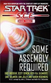 Some Assembly Required (Star Trek: SCE, Omnibus Book 3)