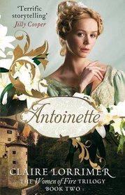 Antoinette (Women of Fire Trilogy)