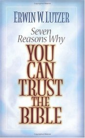 Seven Reasons You Can Trust the Bible