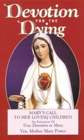 Devotion for the Dying: Mary's Call to Her Loving Children