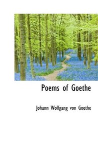 Poems of Goethe