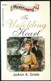The Unfolding Heart (Heartsong Presents, No 51)
