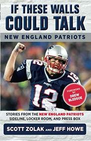 If These Walls Could Talk: New England Patriots