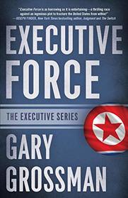 Executive Force (The Executive Series)