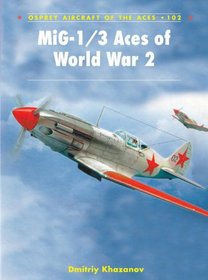 MiG-1/3 Aces of World War 2 (Aircraft of the Aces)