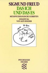 Das Ich und das Es. Metapsychologische Schriften. ( Psychologie).
