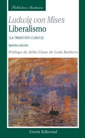 Liberalismo, 5th edicion (Spanish Edition)