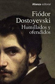 Humillados y ofendidos (Spanish Edition)