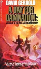 A Day for Damnation  (The War Against the Chtorr, Bk 2)