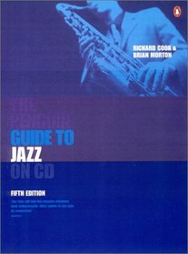The Penguin Guide to Jazz on CD (Penguin Guide to Jazz on CD, 5th ed)