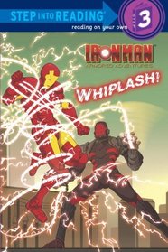 Whiplash! (Iron Man: Armored Adventures) (Step into Reading)