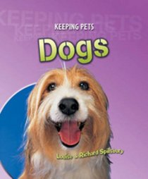 Dogs (Keeping Pets) (Keeping Pets)