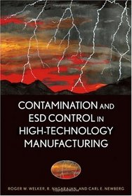 Contamination and ESD Control in High Technology Manufacturing
