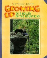 Growing Up in a Holler in the Mountains: An Appalachian Childhood (Growing Up)