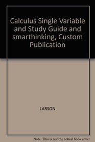 Calculus Single Variable and Study Guide and smarthinking, Custom Publication