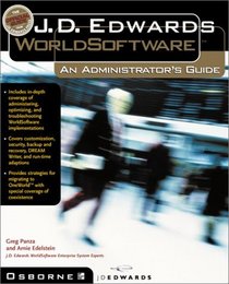 J.D. Edwards World Software: An Administrator's Guide