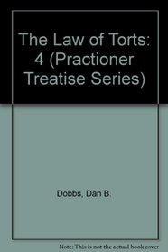 The Law of Torts (Practioner Treatise Series)