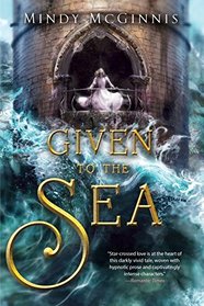 Given to the Sea (Given, Bk 1)
