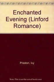 Enchanted Evening (Linford Romance Library)