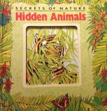 Hidden Animals (Secrets of Nature)