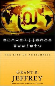 Surveillance Society : The Rise of Antichrist