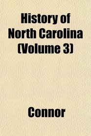 History of North Carolina (Volume 3)