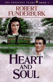 Heart and Soul (The Innocent Years, No 3)