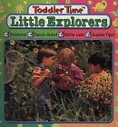Little Explorers (Learn Today for Tomorrow Toddler Time)
