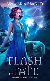 Flash of Fate: An Urban Fantasy Novel (Power of Lightning)