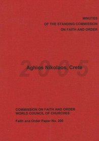 Minutes of the Standing Commission on Faith and Order: Aghios Nikolaos, Crete, 14-21 June 2005