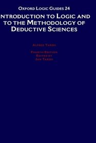 Introduction to Logic and to the Methodology of the Deductive Sciences (Oxford Logic Guides)